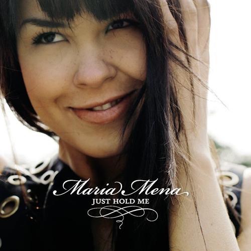 Maria Mena - Just Hold Me